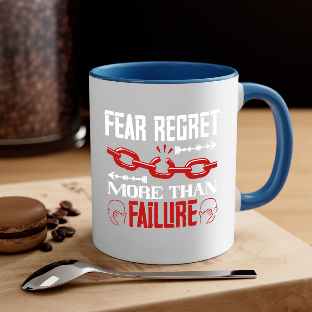 Fear regret more than failure Style 38#- dentist-Mug / Coffee Cup