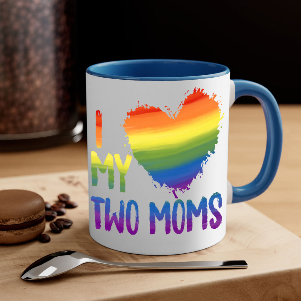 I Love My Two Moms Lgbt Gay Lesbian Png 36#- lgbt-Mug / Coffee Cup