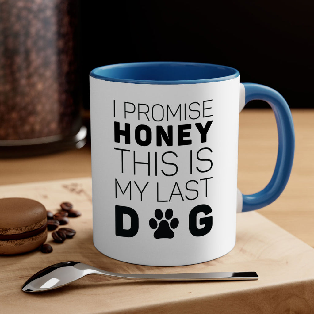 I Promise Honey Style 40#- Dog-Mug / Coffee Cup