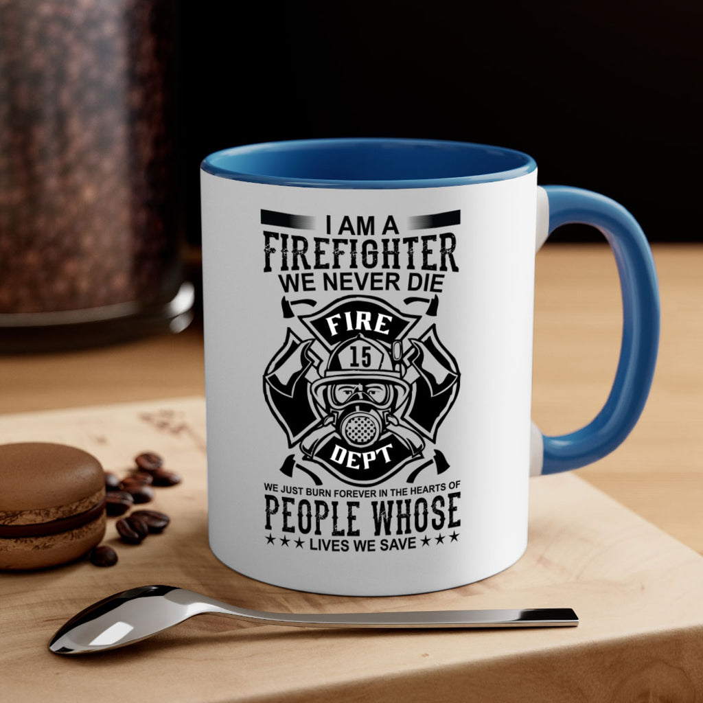 I am a Style 62#- fire fighter-Mug / Coffee Cup