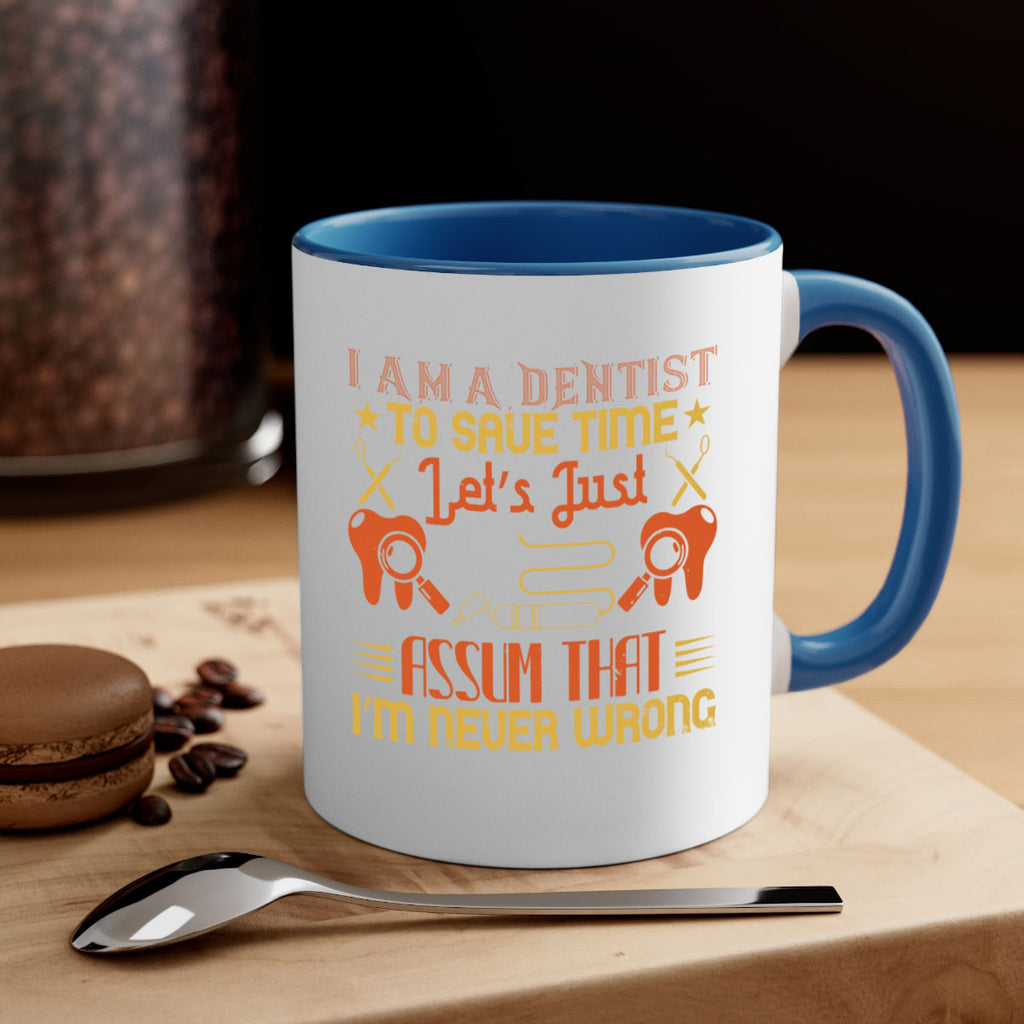 I am a dentist Style 38#- dentist-Mug / Coffee Cup