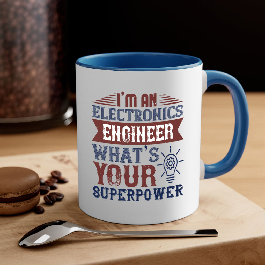 I am an electronics engineer whats superpower Style 52#- engineer-Mug / Coffee Cup