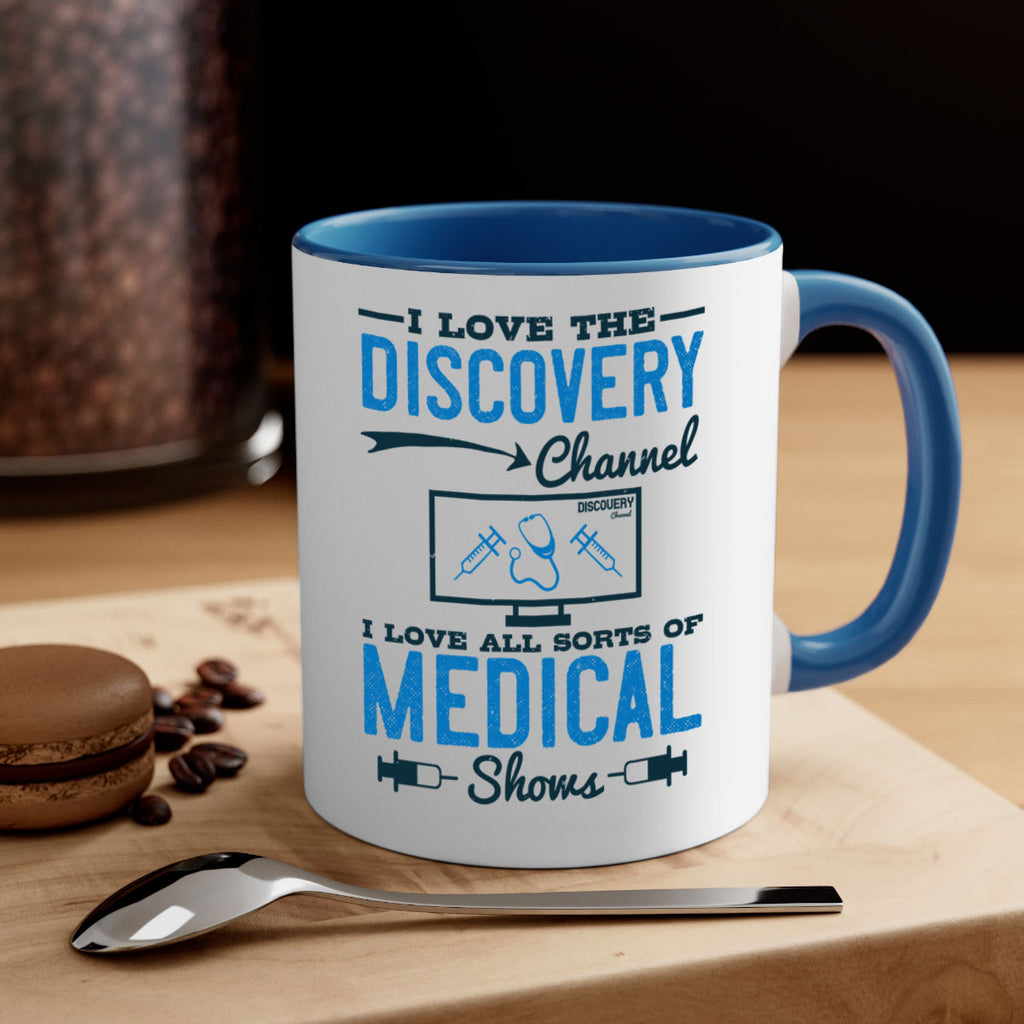 I love the Discovery Channel I love all sorts of medical shows Style 44#- medical-Mug / Coffee Cup