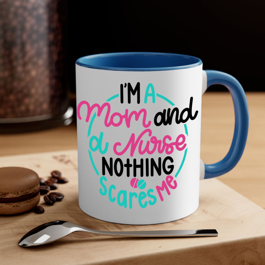 Im A Mom And A Nurse Nothing Style Style 158#- nurse-Mug / Coffee Cup