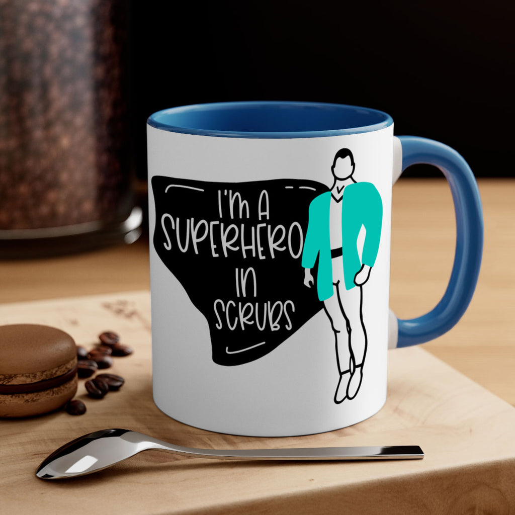 Im A Superhero In Scrubs Style Style 152#- nurse-Mug / Coffee Cup