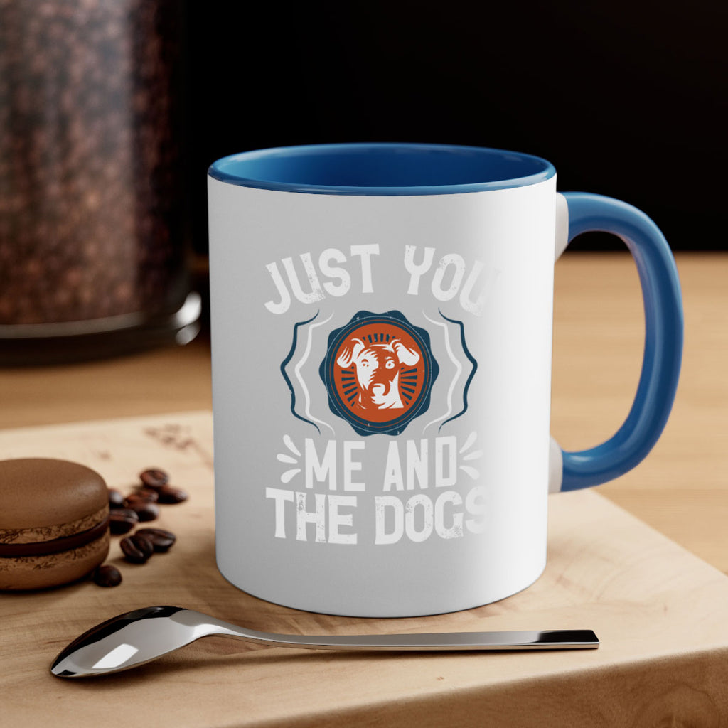 Just You Me and the Dogs Style 181#- Dog-Mug / Coffee Cup