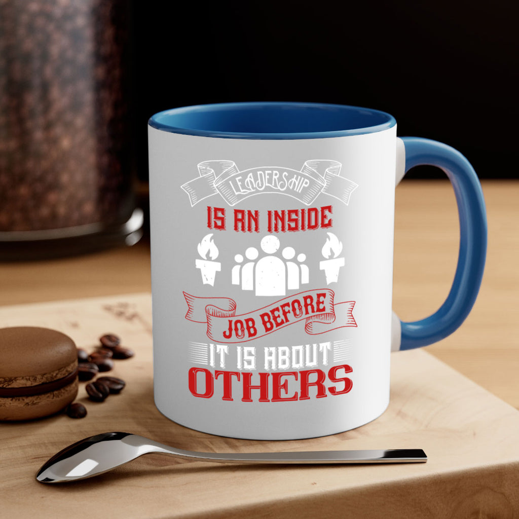 Leadership is an inside job before it is about others Style 23#- dentist-Mug / Coffee Cup
