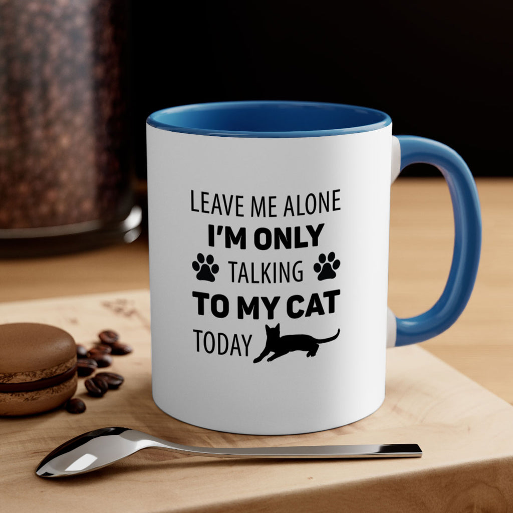 Leave Me Alone Style 62#- cat-Mug / Coffee Cup