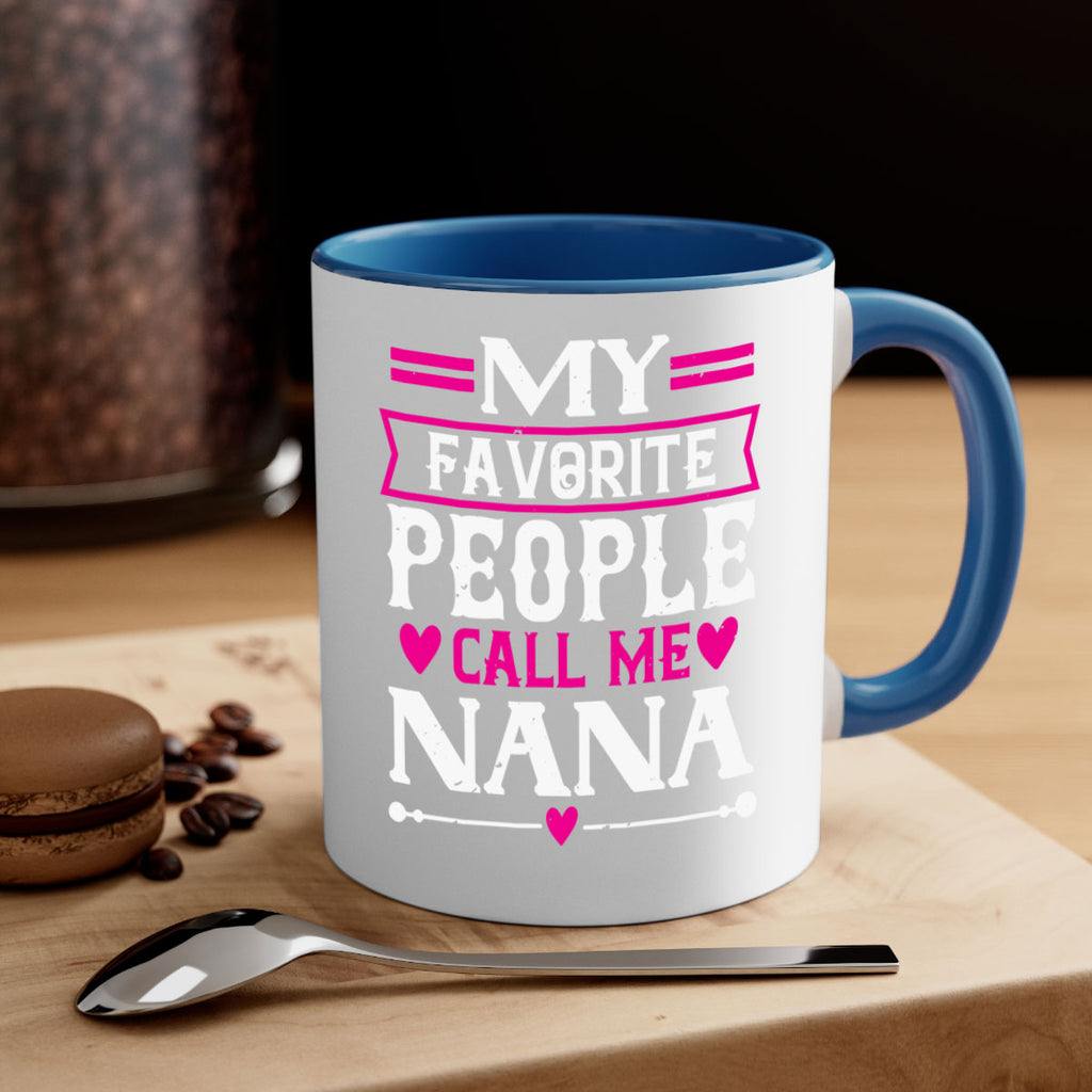 MY FAVORITE PEOPLE CALL 15#- grandma-Mug / Coffee Cup