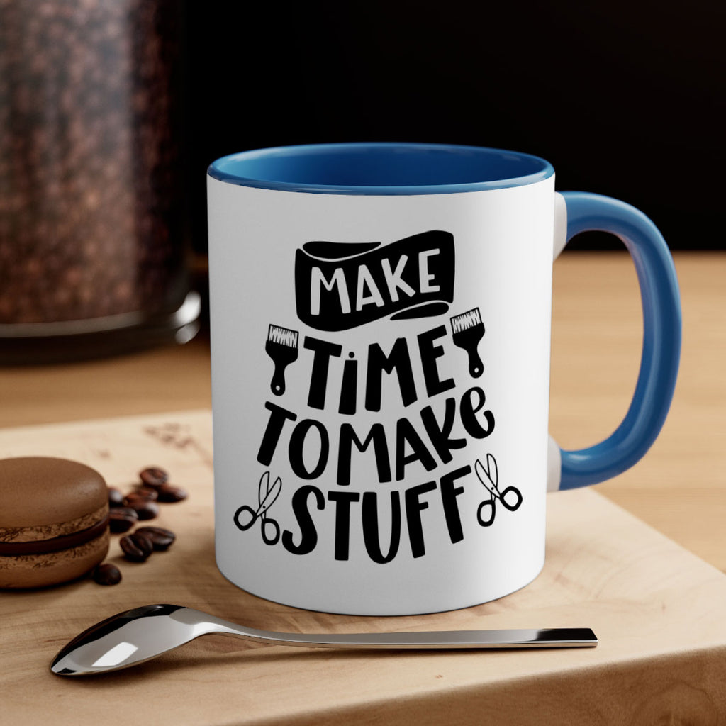 Make Time To Make Stuff 12#- crafting-Mug / Coffee Cup
