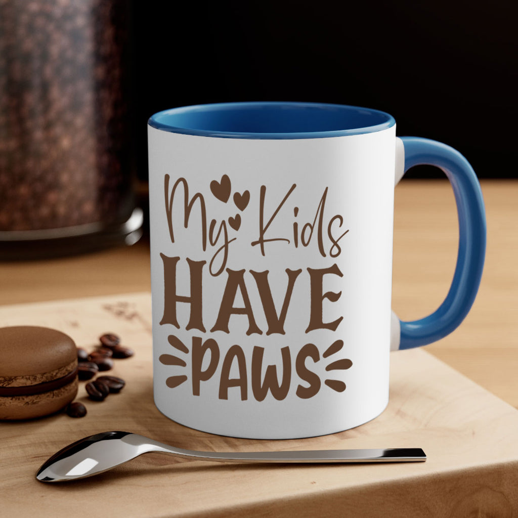 My Kids Have Paws Style 21#- cat-Mug / Coffee Cup