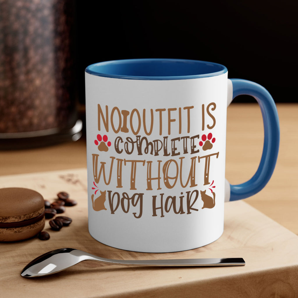 No Outfit Is Complete Without Dog Hair Style 67#- Dog-Mug / Coffee Cup