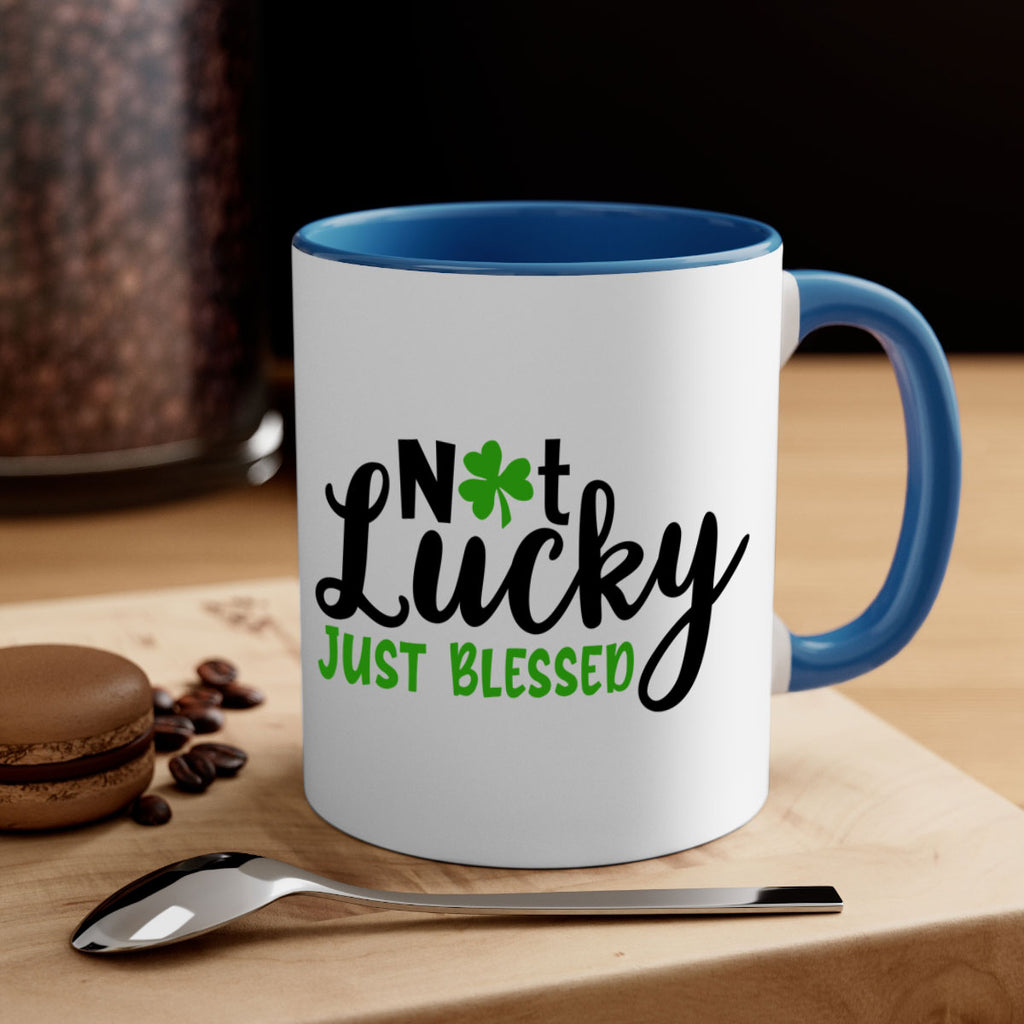 Not Lucky Just Blessed Style 149#- St Patricks Day-Mug / Coffee Cup