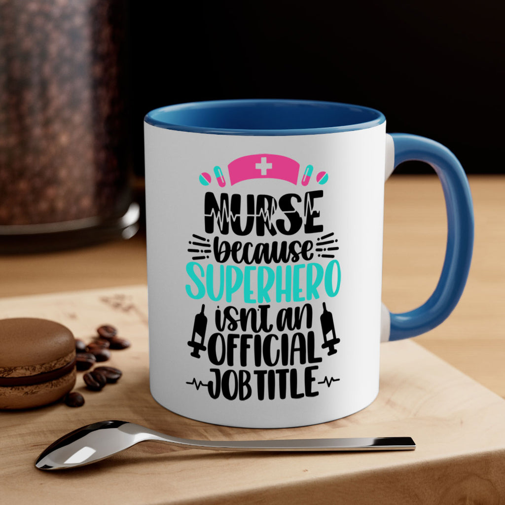 Nurse Because Superhero Style Style 118#- nurse-Mug / Coffee Cup