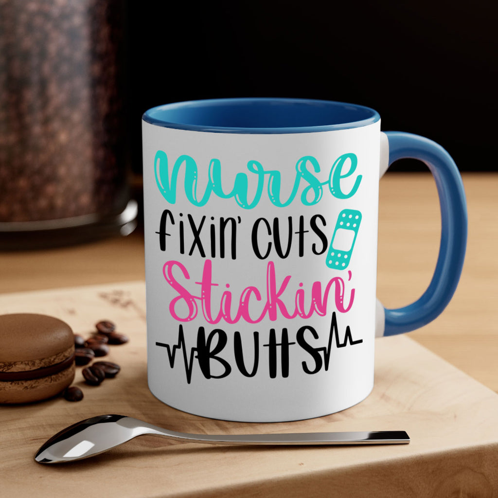 Nurse Fixin Cuts Stickin Style Style 117#- nurse-Mug / Coffee Cup