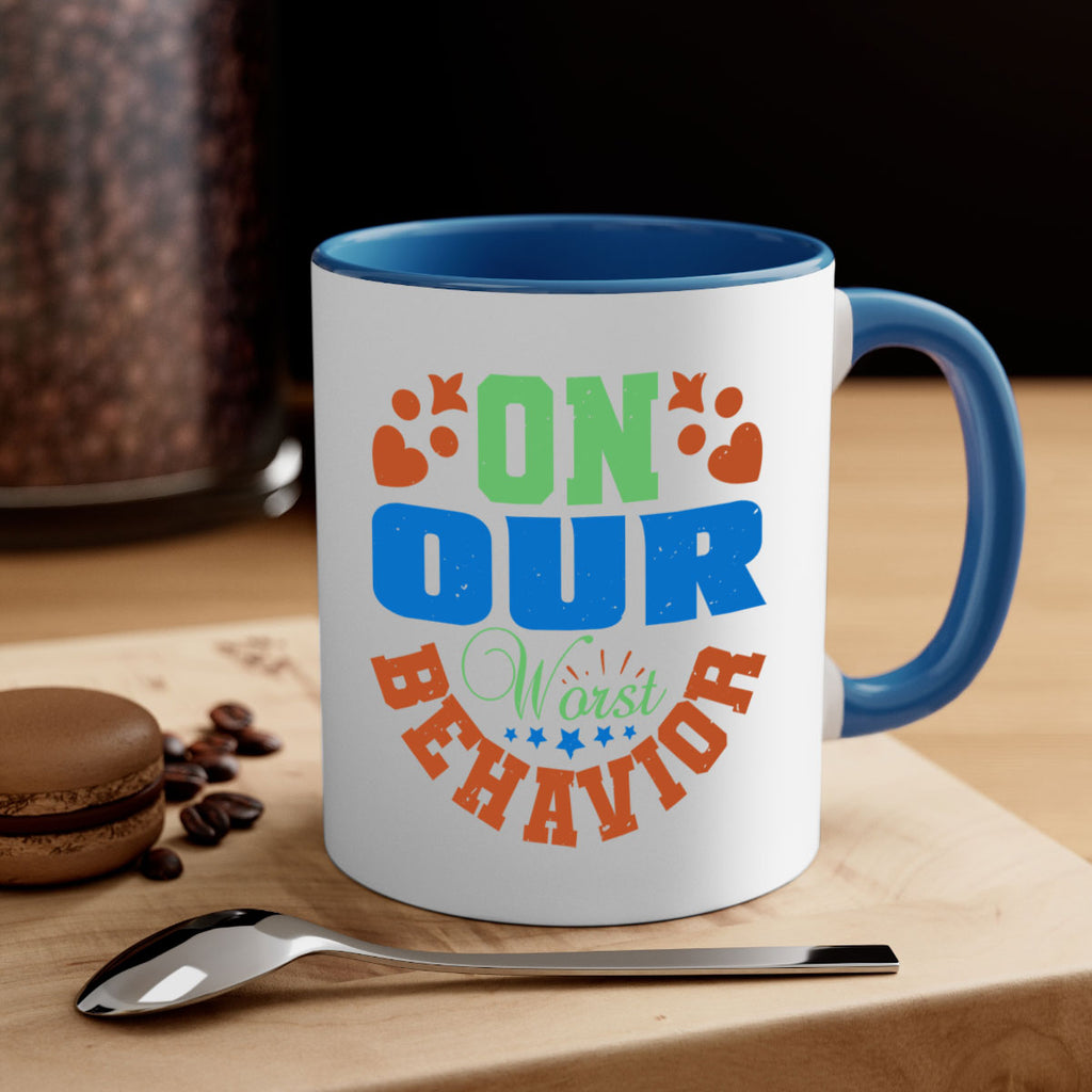 On our worst behavior Style 74#- best friend-Mug / Coffee Cup