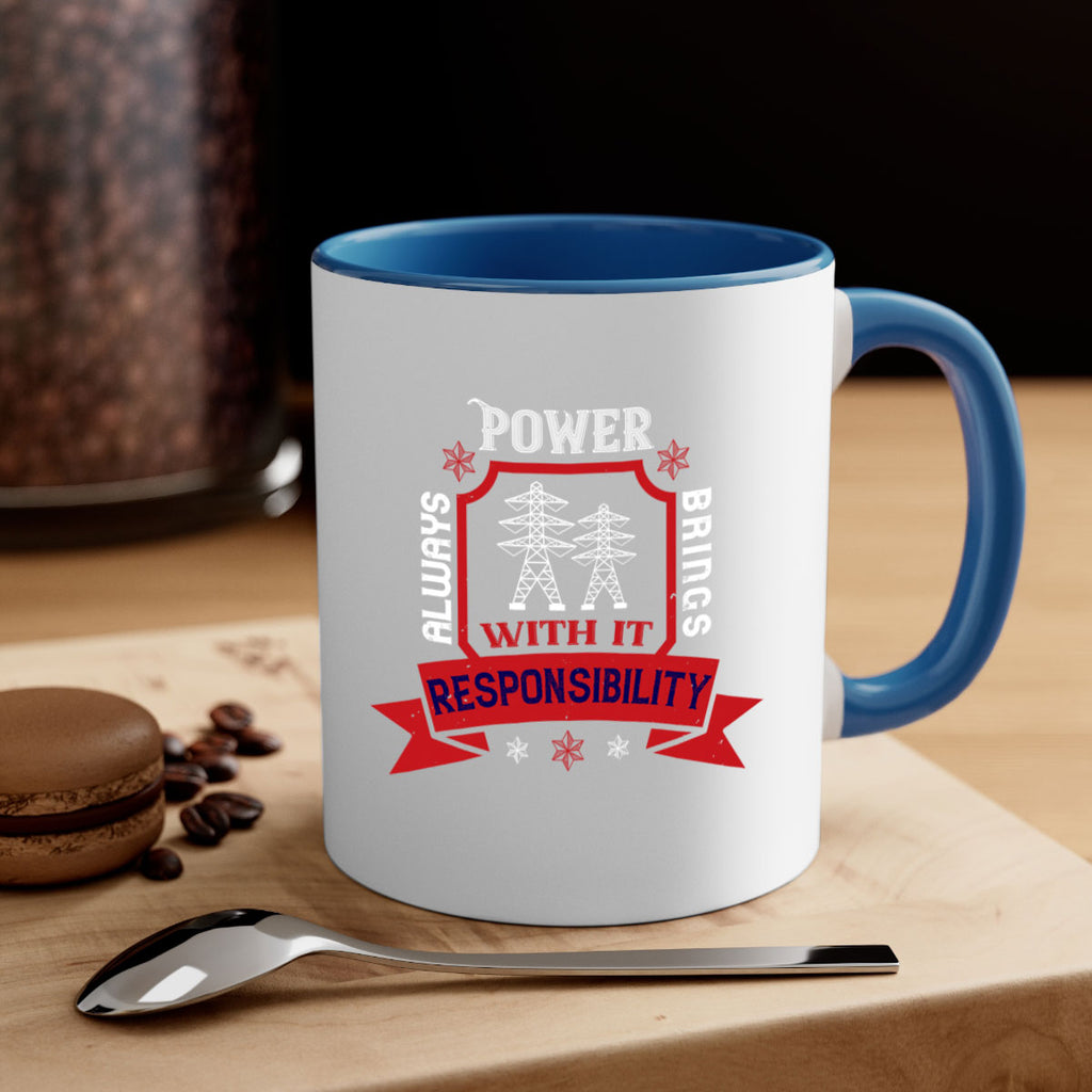 Power always brings with it responsibility Style 21#- electrician-Mug / Coffee Cup