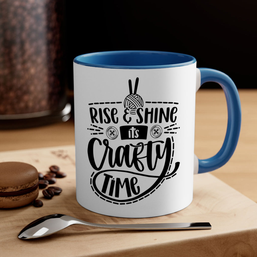 Rise Shine Its Crafty Time 9#- crafting-Mug / Coffee Cup