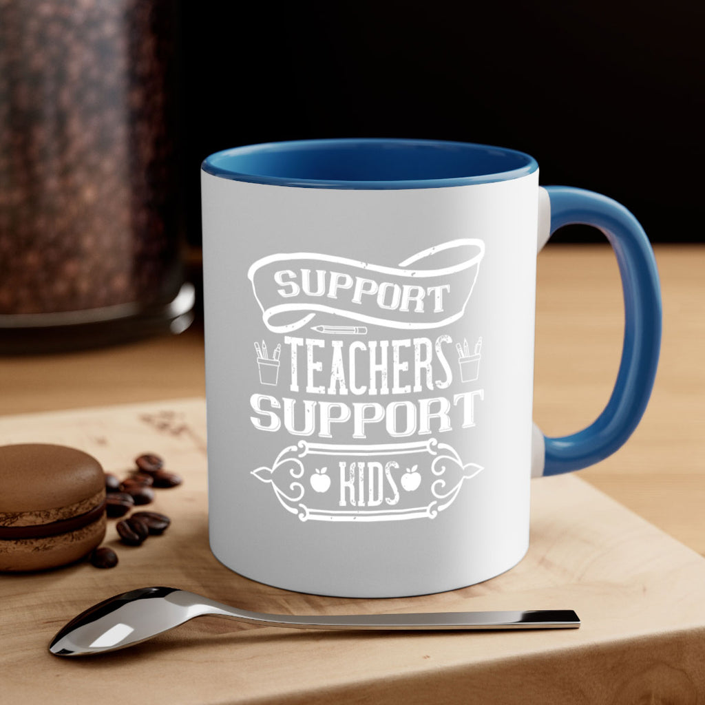 Support teachers support kids Style 18#- teacher-Mug / Coffee Cup
