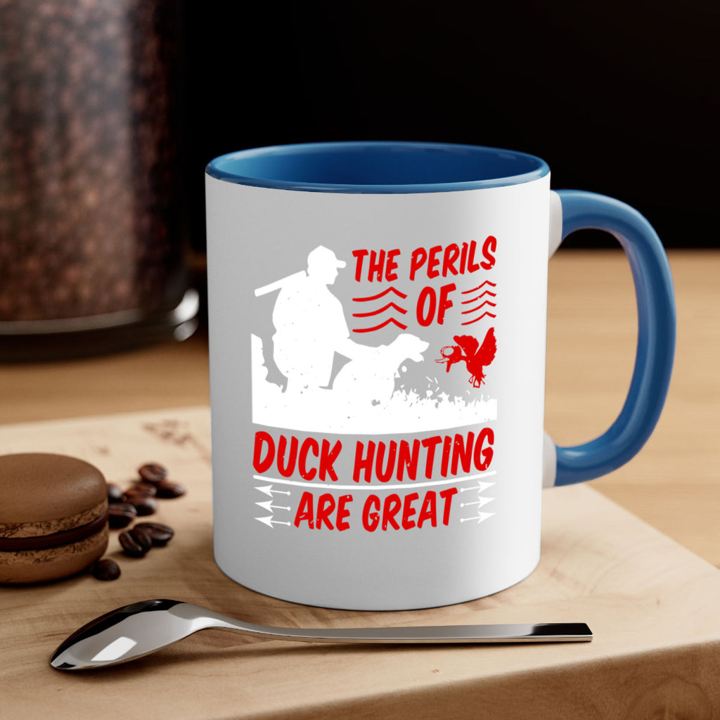The perils of duck hunting are great Style 14#- duck-Mug / Coffee Cup