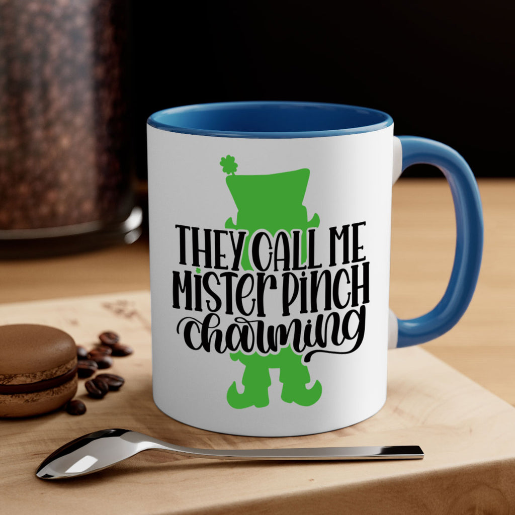 They Call Me Mister Pinch Charming Style 24#- St Patricks Day-Mug / Coffee Cup