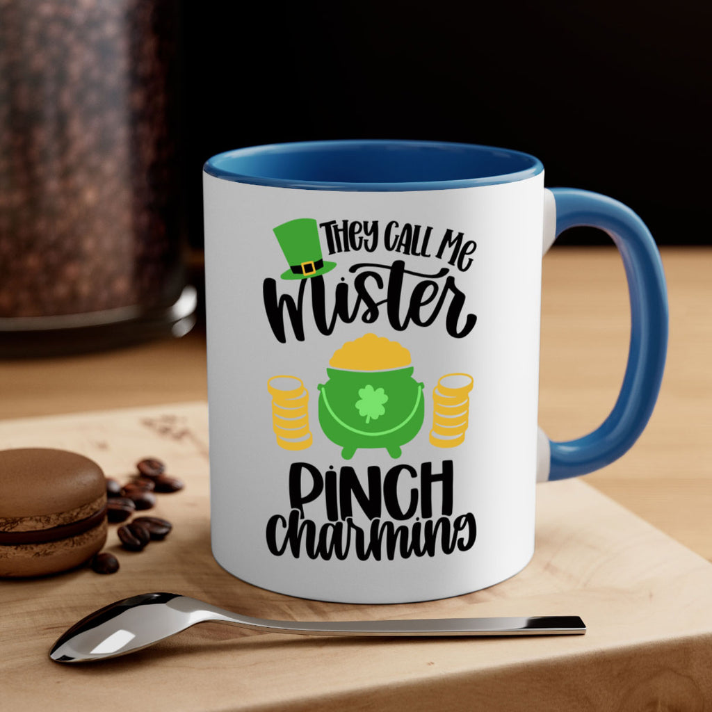They Call Me Mister Pinch Charming Style 25#- St Patricks Day-Mug / Coffee Cup