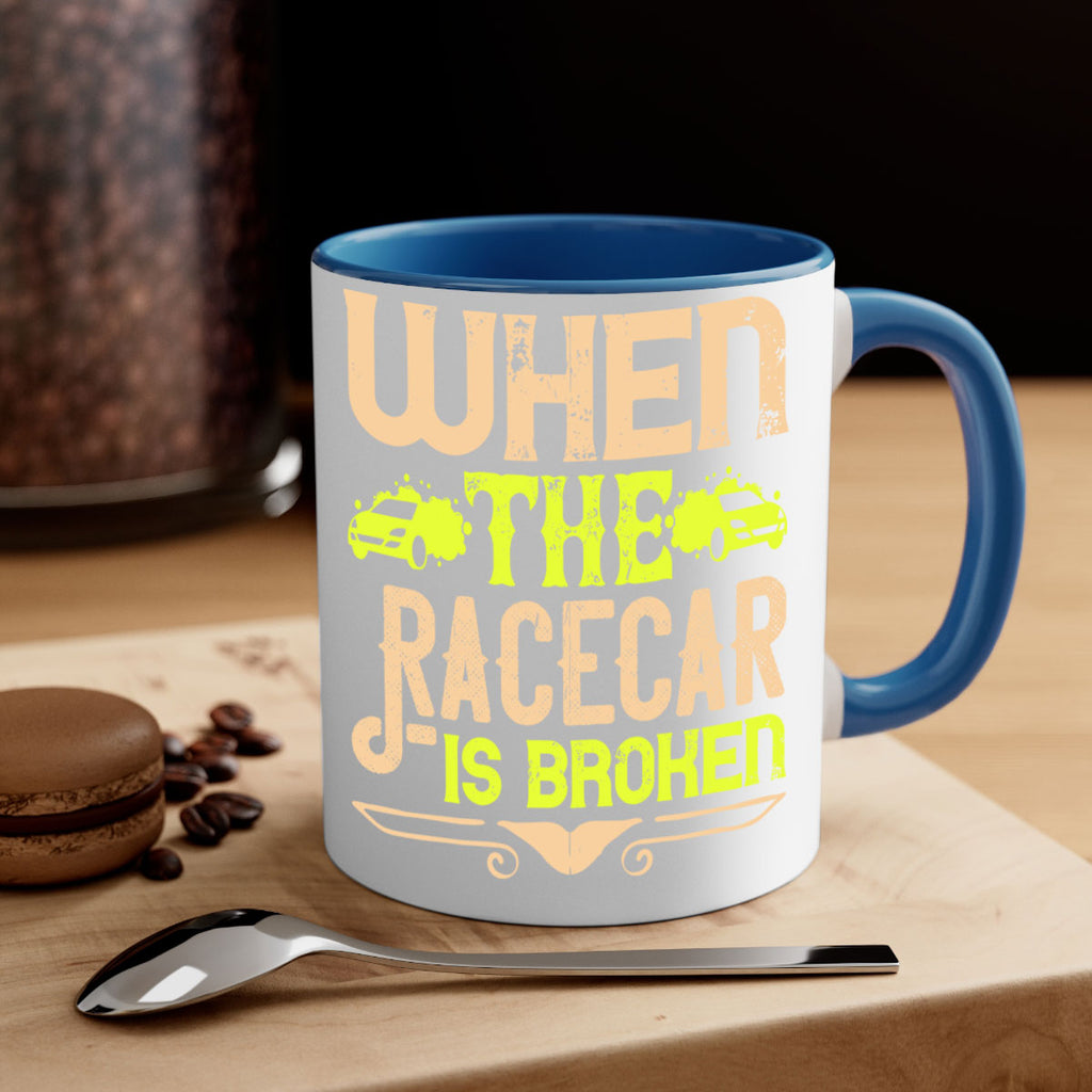 When The Racecar Is Broken Style 10#- Dog-Mug / Coffee Cup