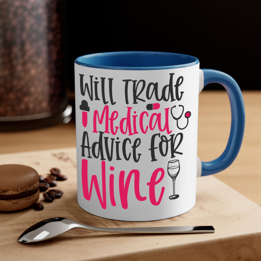 Will Trade Medical Advice for Wine Style 344#- nurse-Mug / Coffee Cup