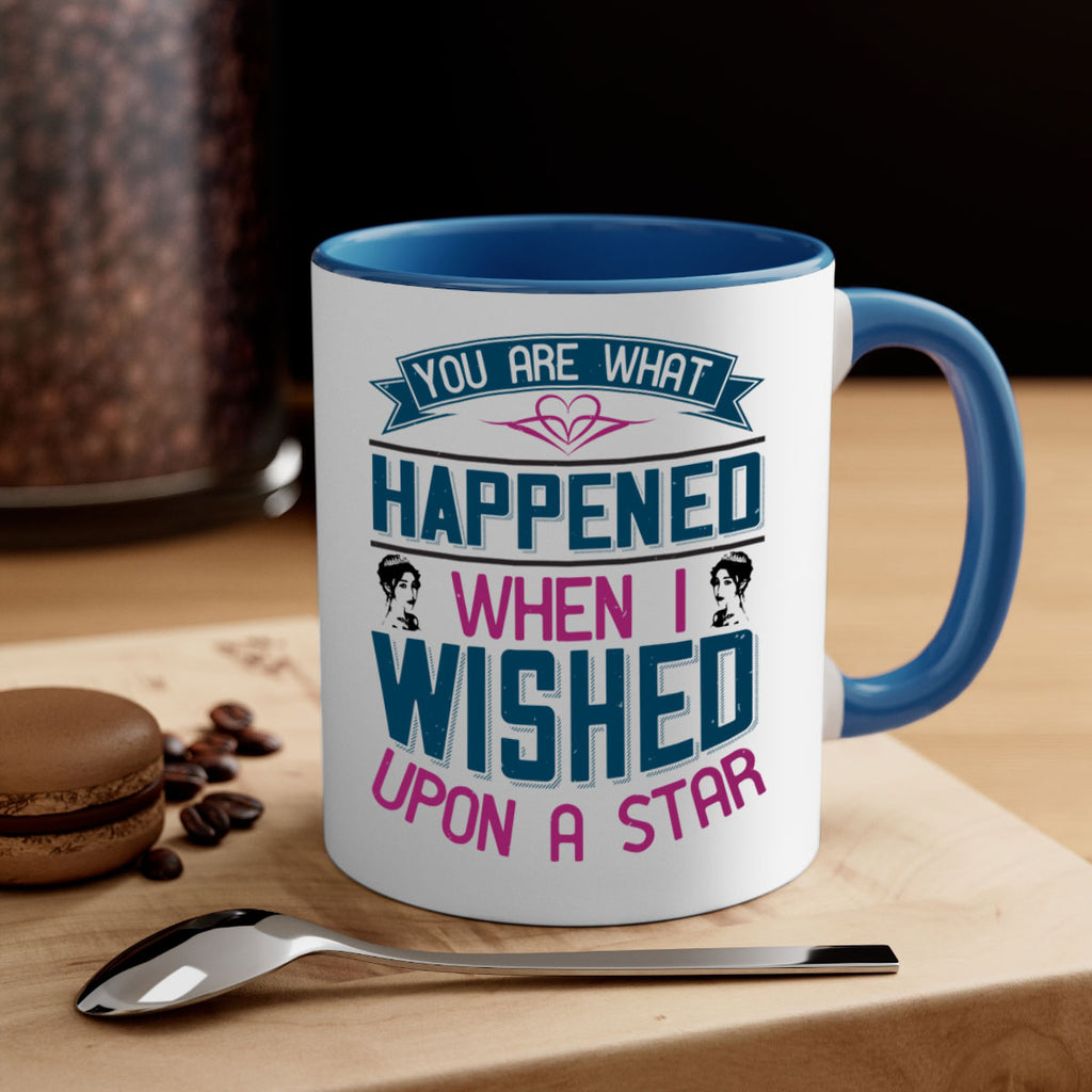 You are what happened when I wished upon a star 8#- bride-Mug / Coffee Cup