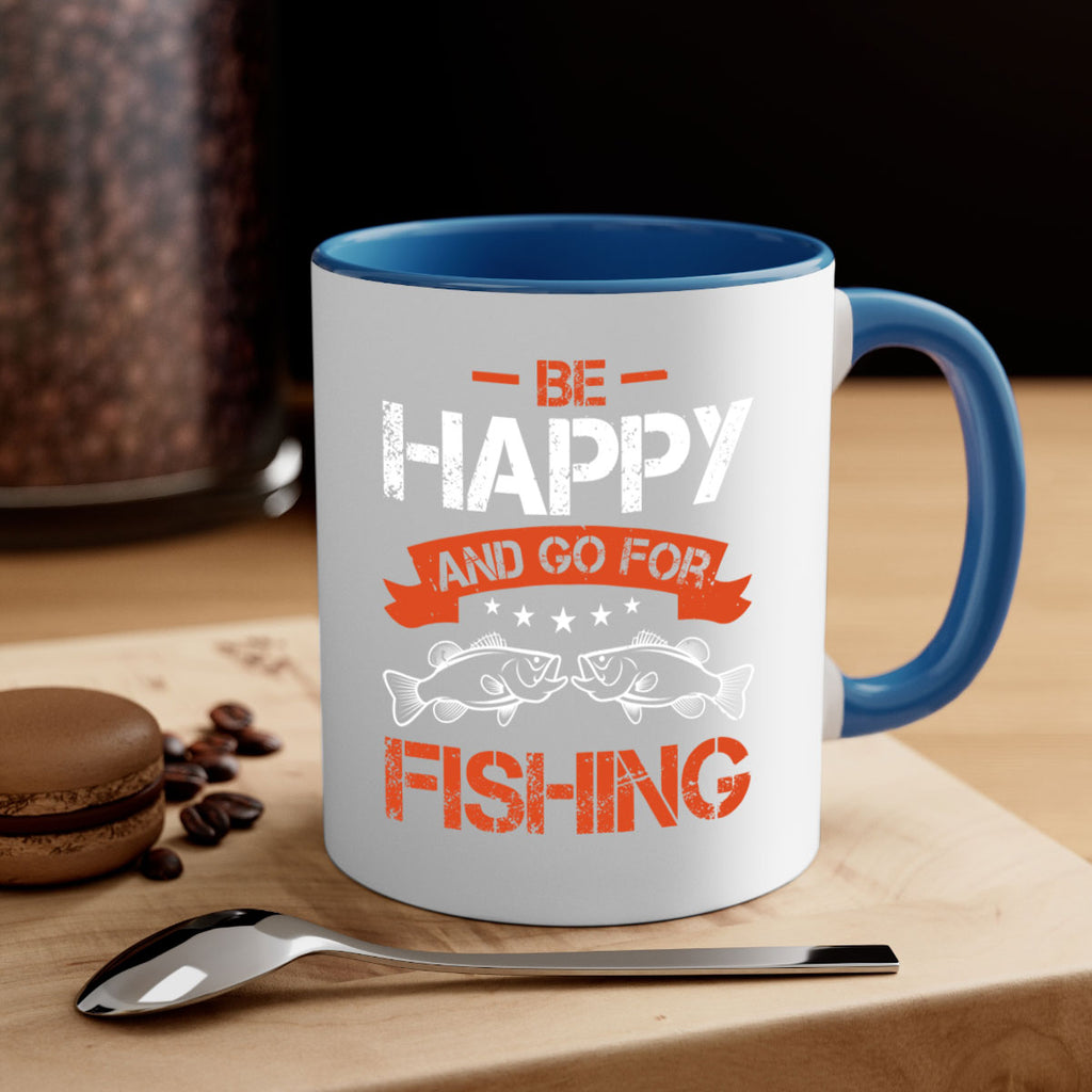 be happy and go for fishing 278#- fishing-Mug / Coffee Cup