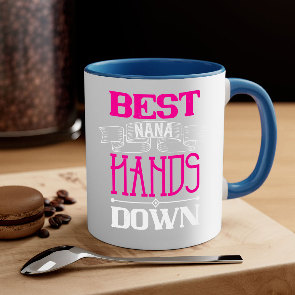 best nana hands down 35#- grandma-Mug / Coffee Cup