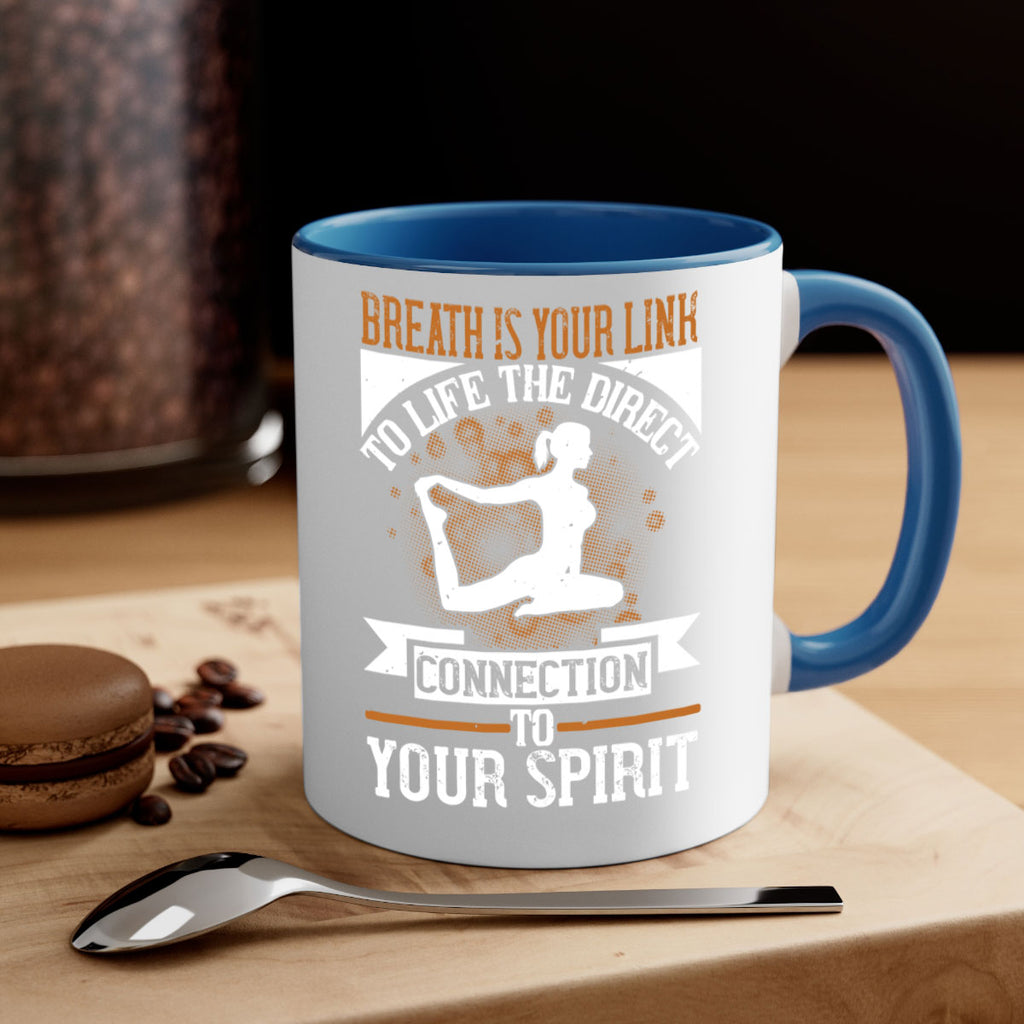 breath is your link to life the direct connection to your spirit 90#- yoga-Mug / Coffee Cup