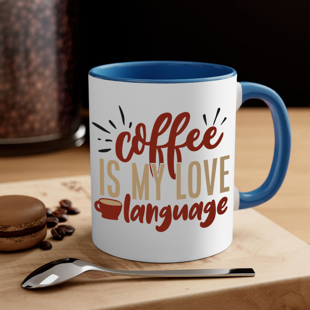coffee is my love language 218#- coffee-Mug / Coffee Cup