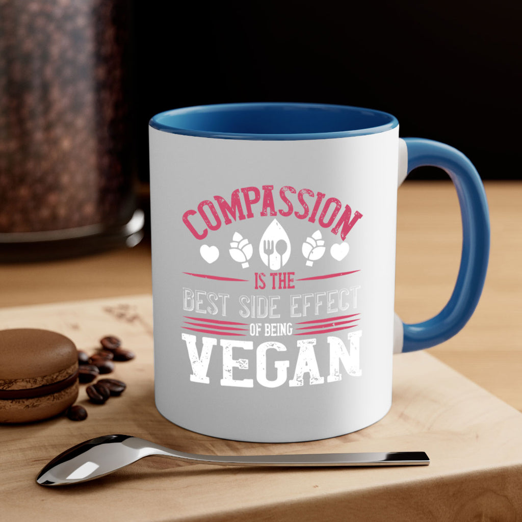 compassion is the best side effect of being vegan 145#- vegan-Mug / Coffee Cup