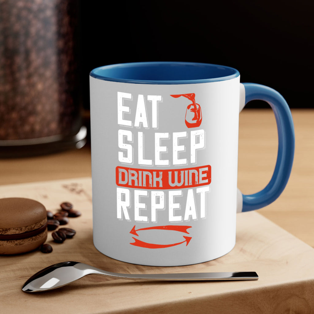 eat sleep drink wine repeat 98#- wine-Mug / Coffee Cup