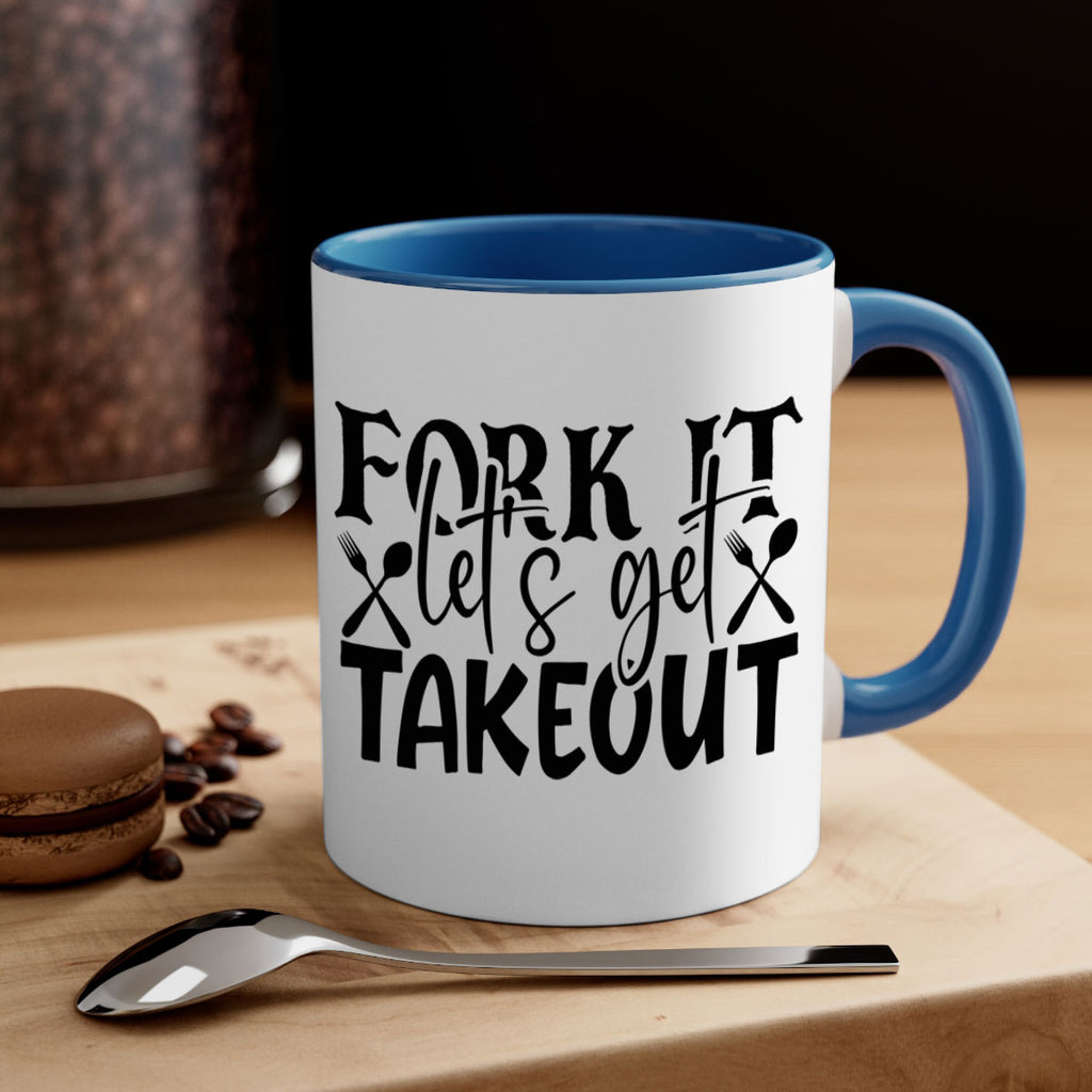 fork it lets get takeout 96#- kitchen-Mug / Coffee Cup