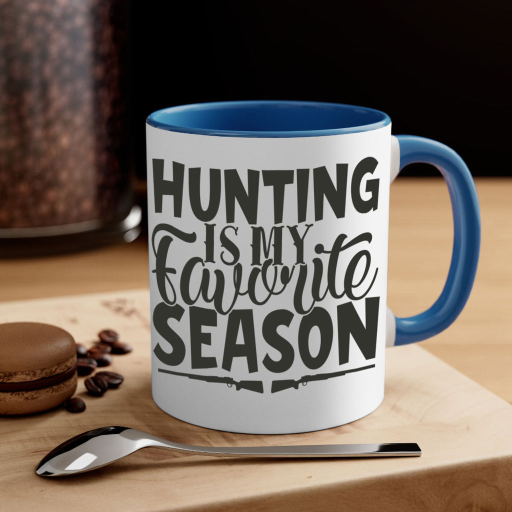 hunting is my favorite season 25#- hunting-Mug / Coffee Cup