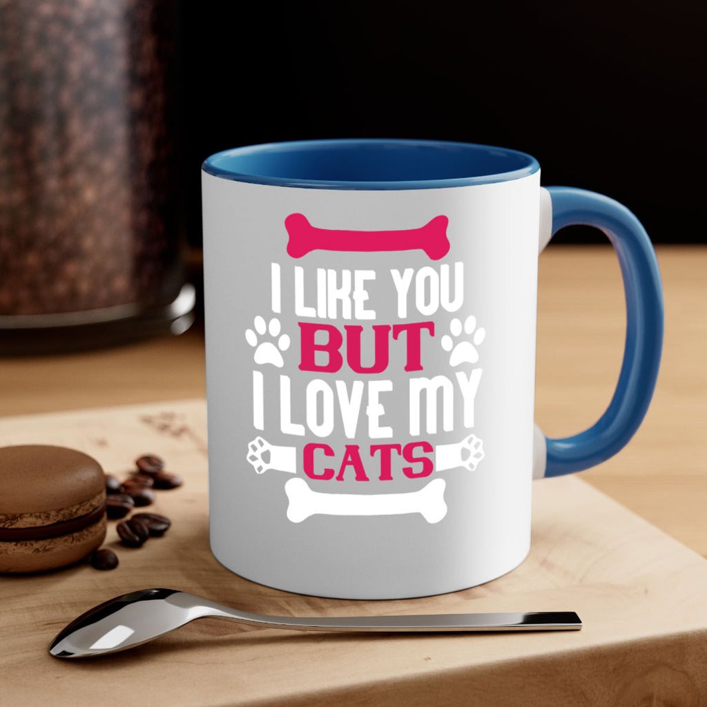 i like you but ilove my cat Style 54#- cat-Mug / Coffee Cup