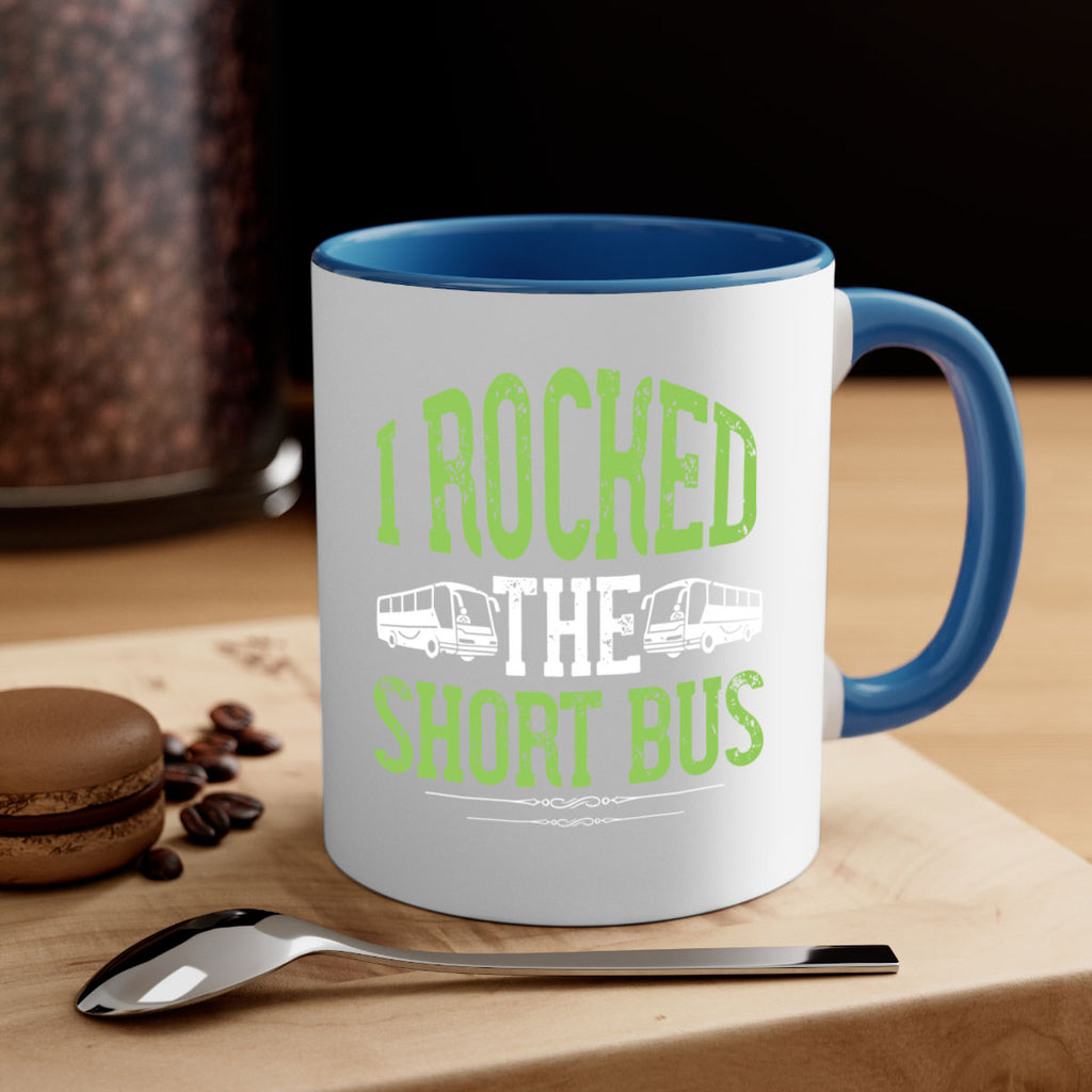 i rocked the short bus Style 26#- bus driver-Mug / Coffee Cup