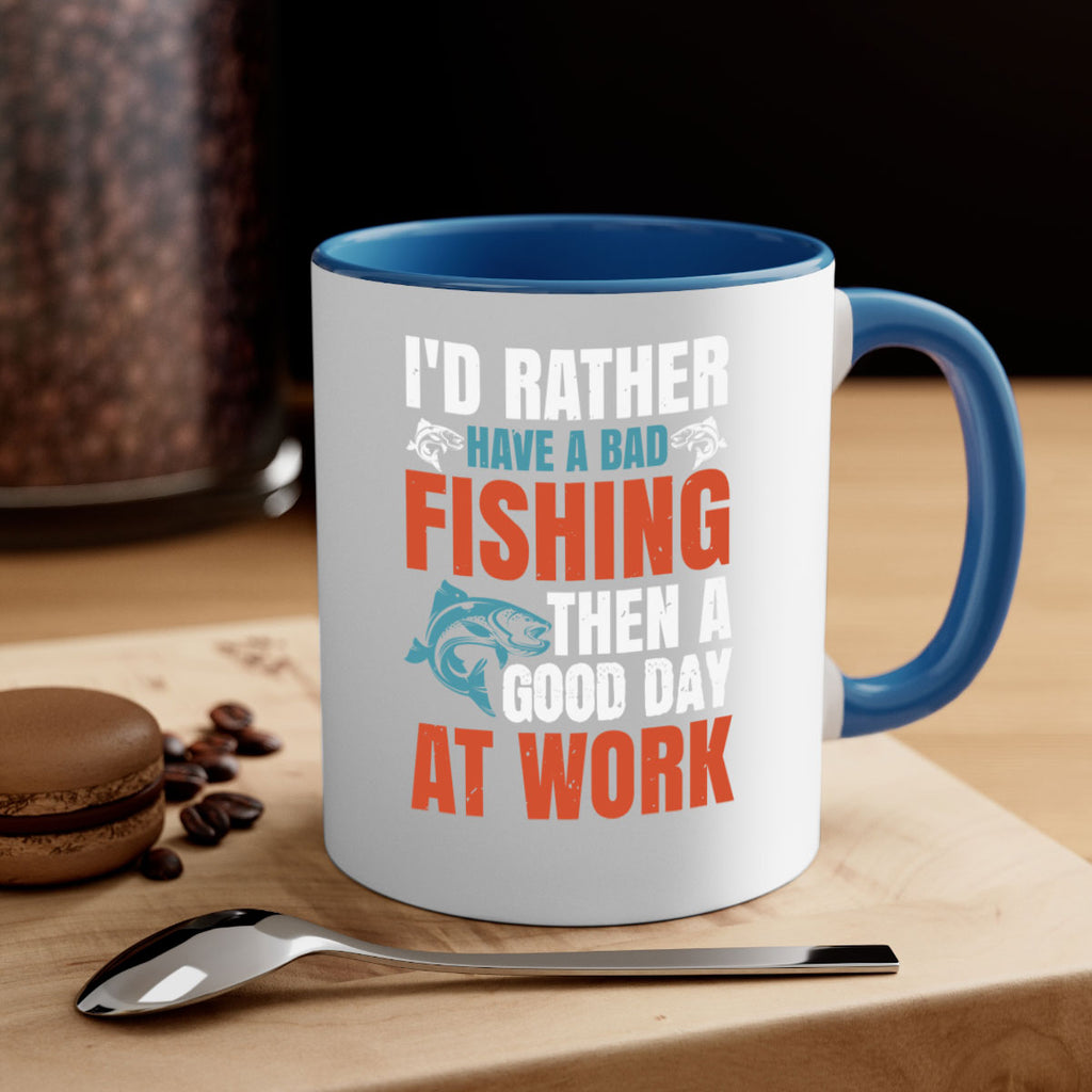 i’d rather have a bad fishing then a good day at work 79#- fishing-Mug / Coffee Cup