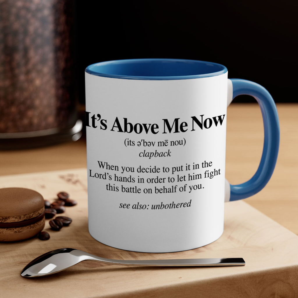 its above me now definition 104#- black words - phrases-Mug / Coffee Cup