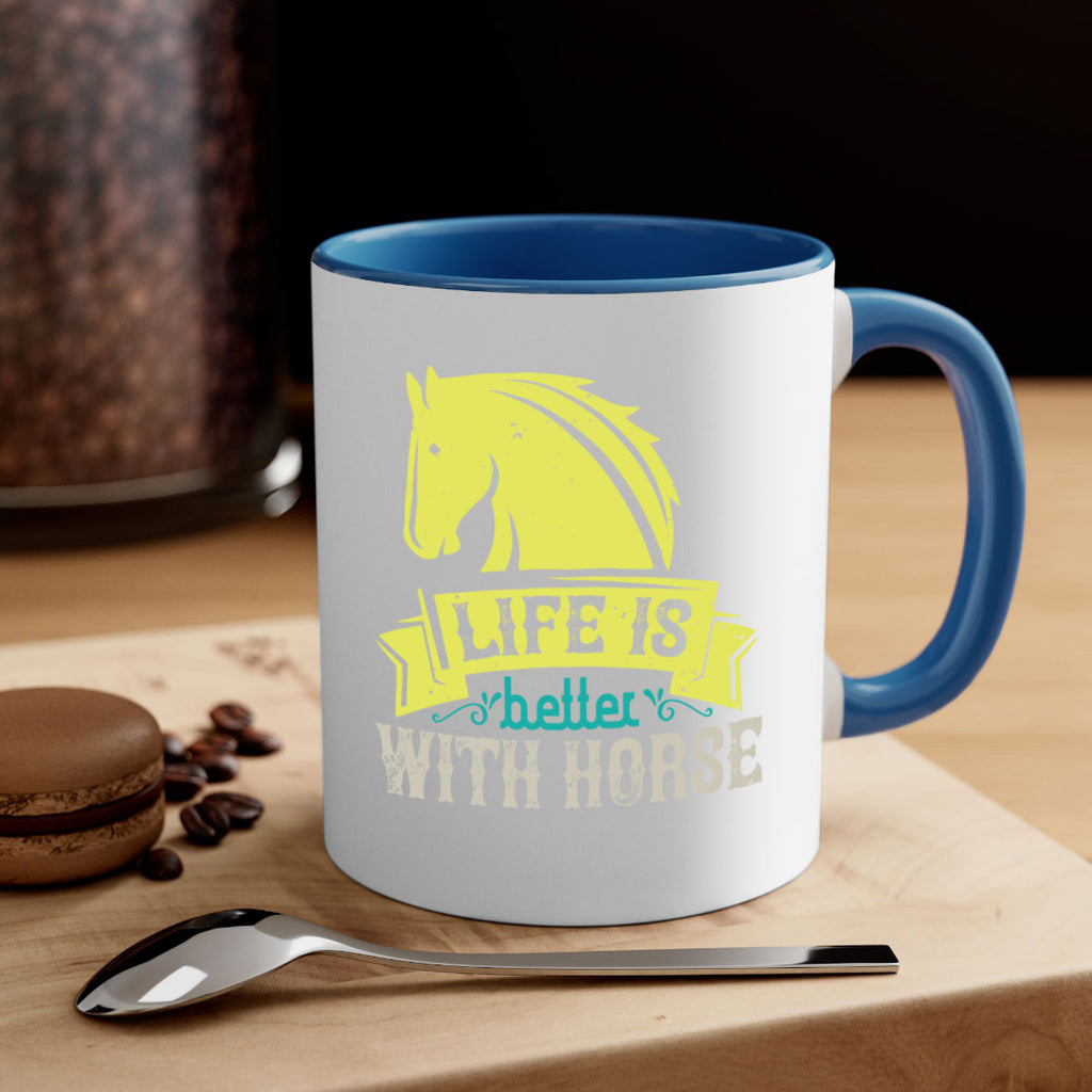 life is better with horse Style 29#- horse-Mug / Coffee Cup