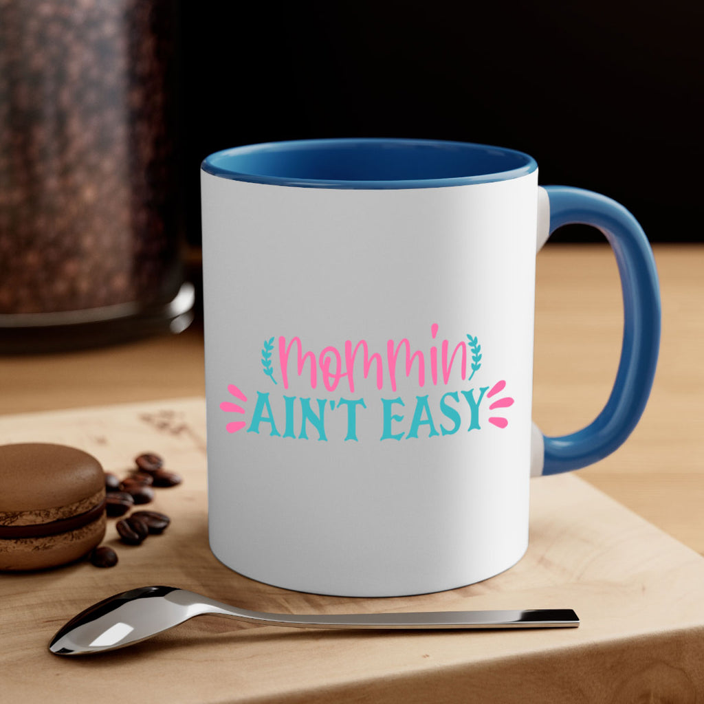 mommin aint easy 313#- mom-Mug / Coffee Cup