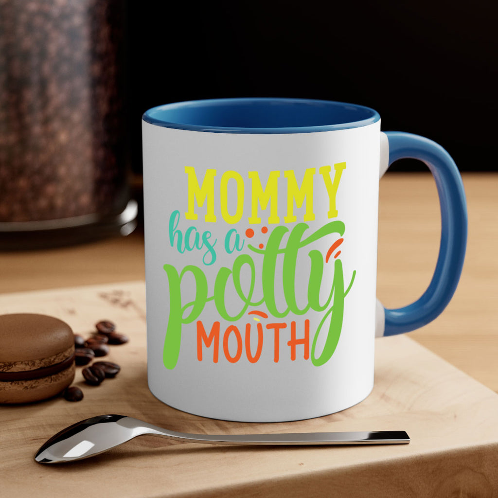 mommy has a potty mouth 376#- mom-Mug / Coffee Cup
