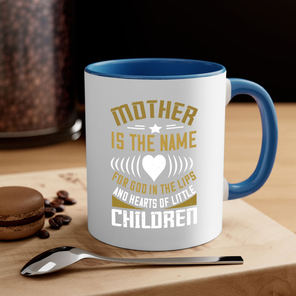mother is the name for god in the lips and hearts of little children 104#- mom-Mug / Coffee Cup