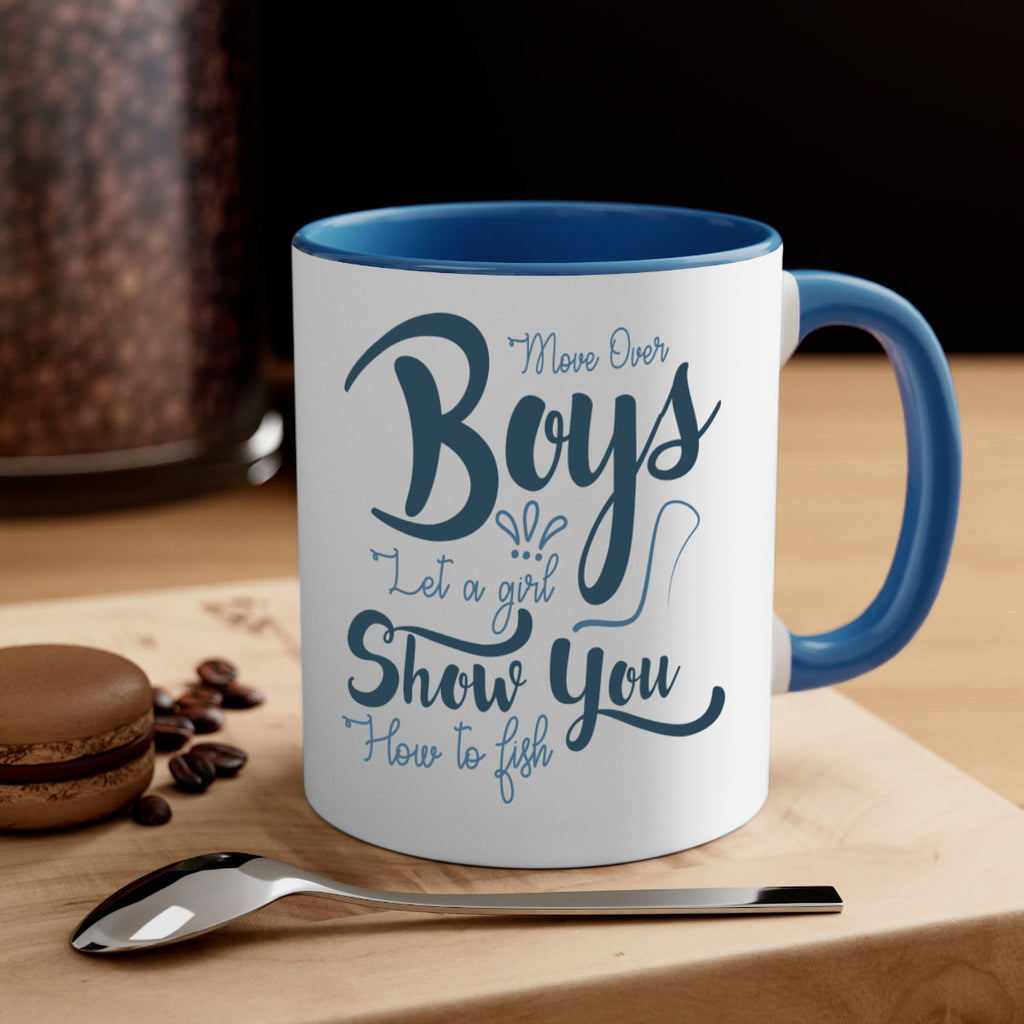 move over boys 46#- fishing-Mug / Coffee Cup