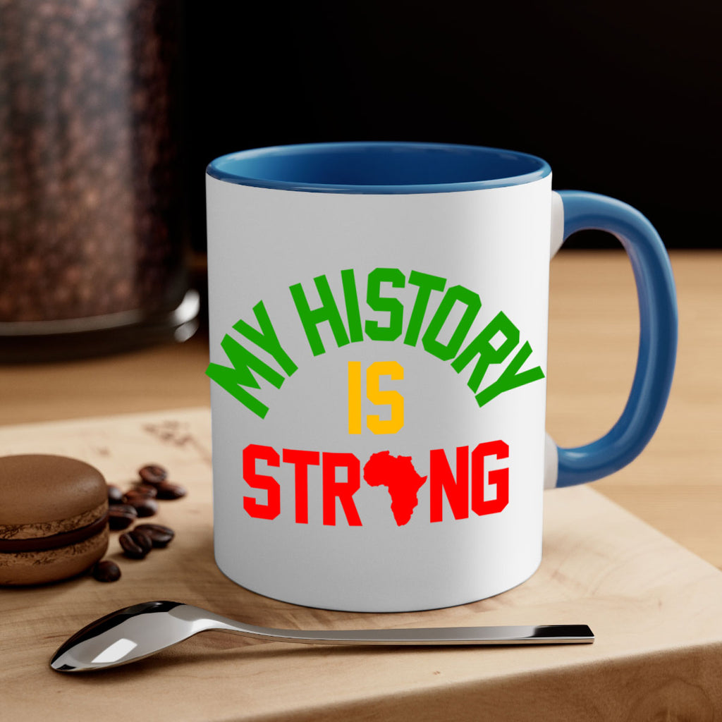 my  history is strong 66#- black words - phrases-Mug / Coffee Cup
