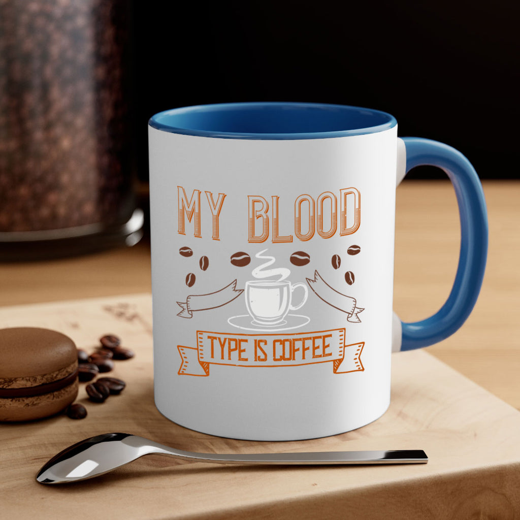 my blood type is coffee 236#- coffee-Mug / Coffee Cup