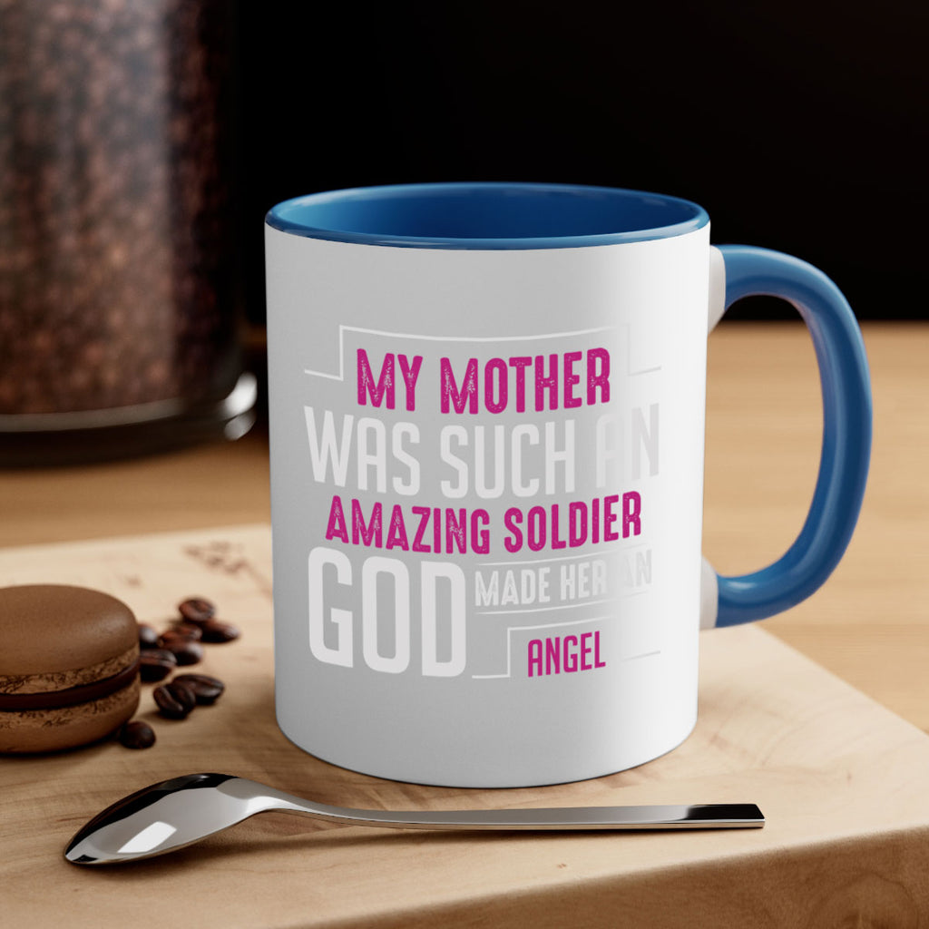 my mother was such an amazing soldier god made her an angel 81#- mom-Mug / Coffee Cup