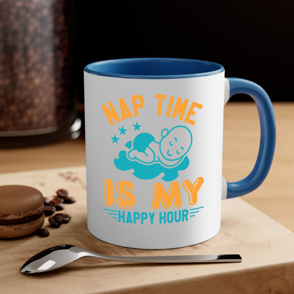 nap time is my happy hour Style 27#- baby shower-Mug / Coffee Cup